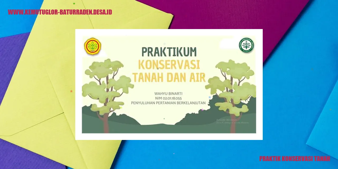 Praktik Konservasi Tanah