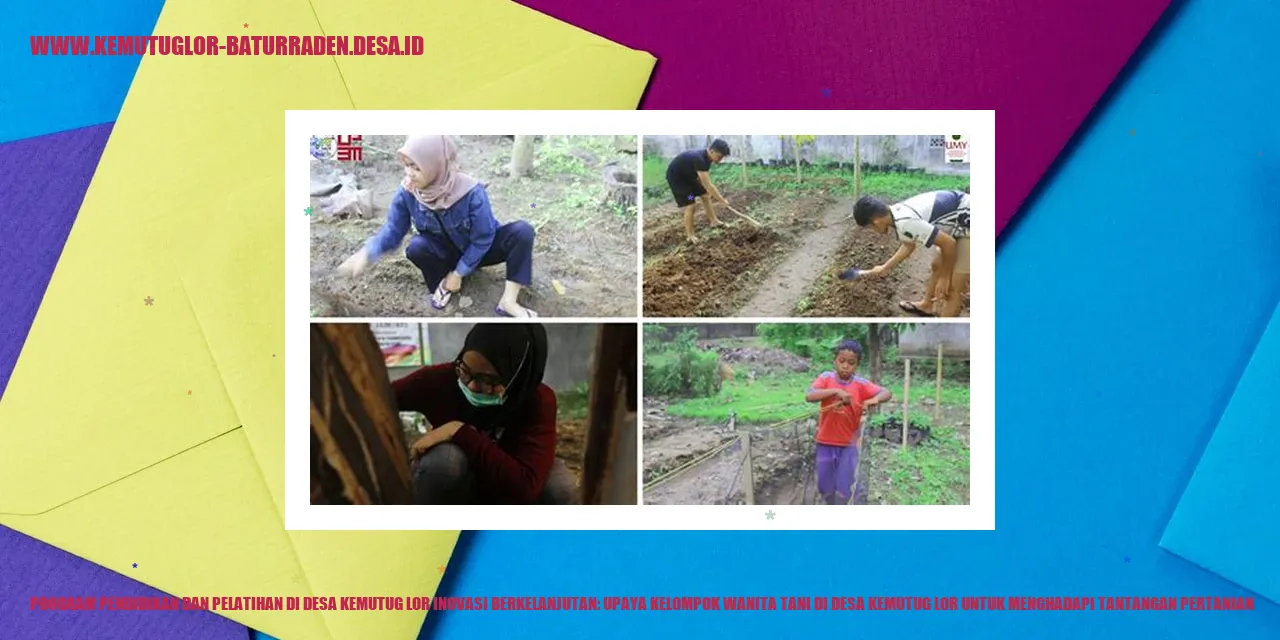 Program Pendidikan dan Pelatihan di Desa Kemutug Lor Inovasi Berkelanjutan