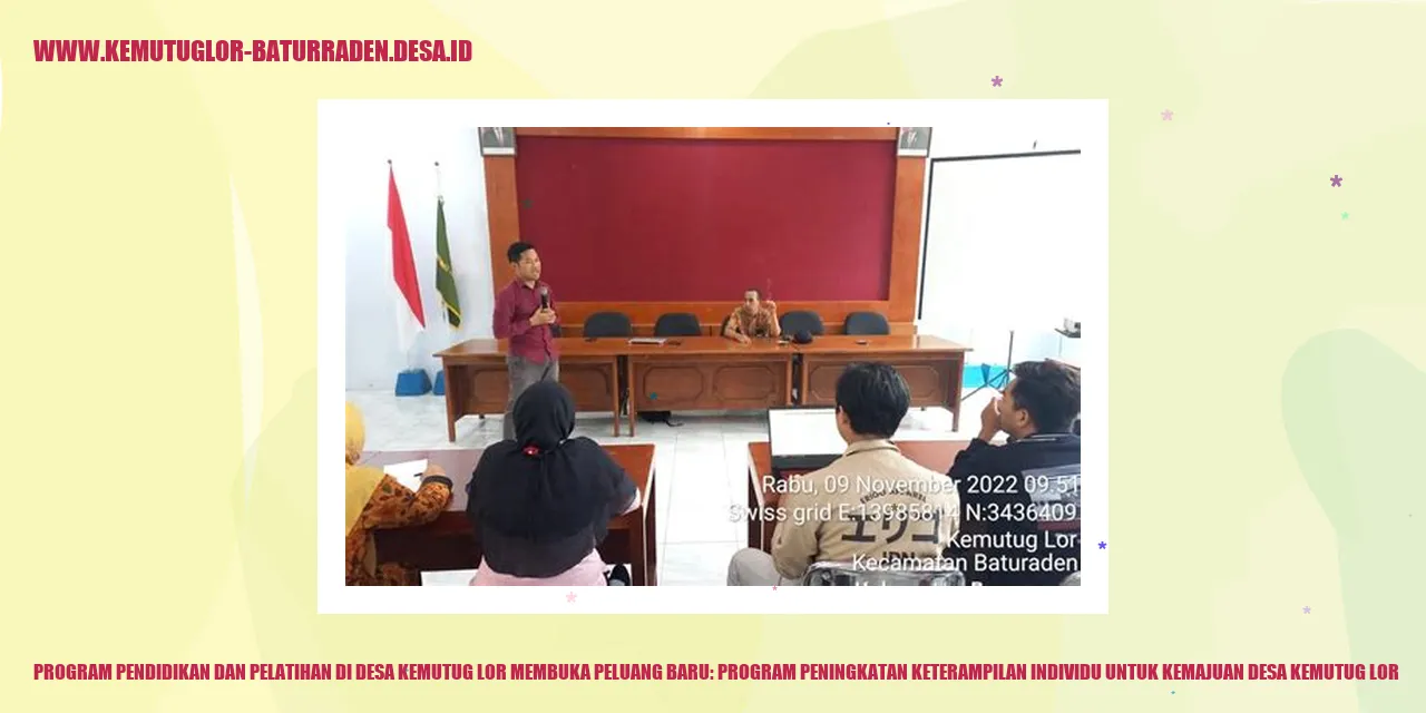Membuka Peluang Baru: Program Peningkatan Keterampilan Individu untuk Kemajuan Desa Kemutug Lor