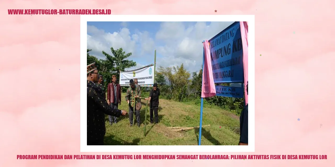 Program Pendidikan dan Pelatihan di Desa Kemutug Lor Menghidupkan Semangat Berolahraga
