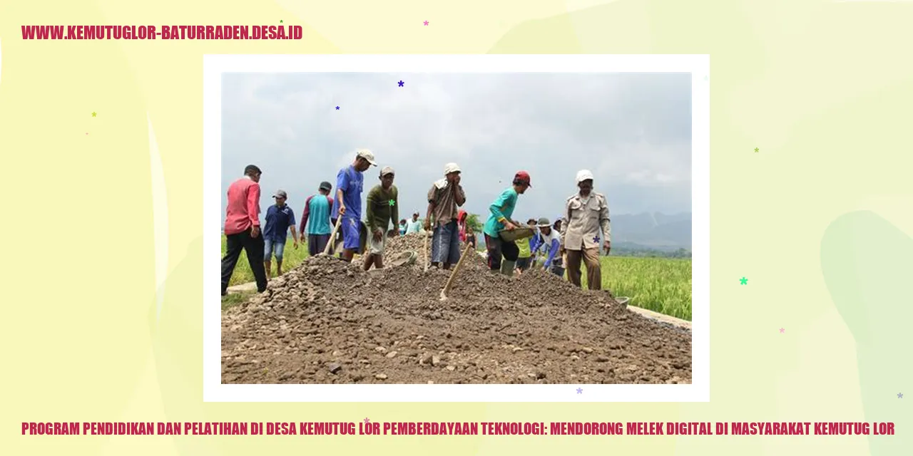 Program Pendidikan dan Pelatihan di Desa Kemutug Lor Pemberdayaan Teknologi: Mendorong Melek Digital di Masyarakat kemutug lor