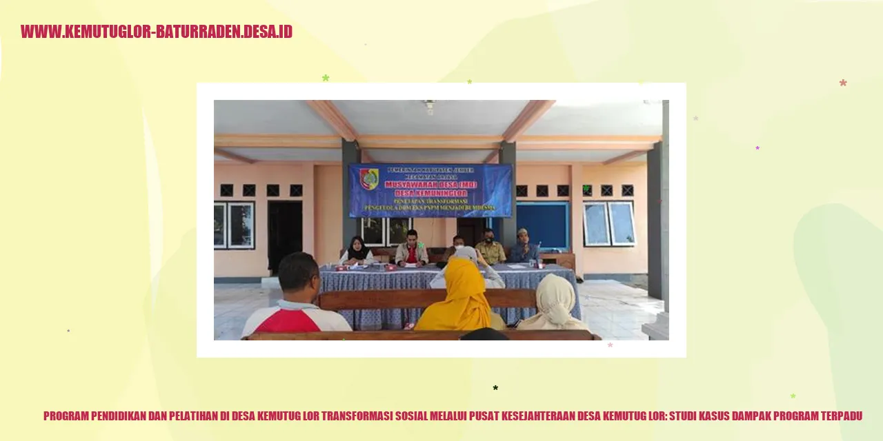 Transformasi Sosial Melalui Pusat Kesejahteraan Desa Kemutug Lor