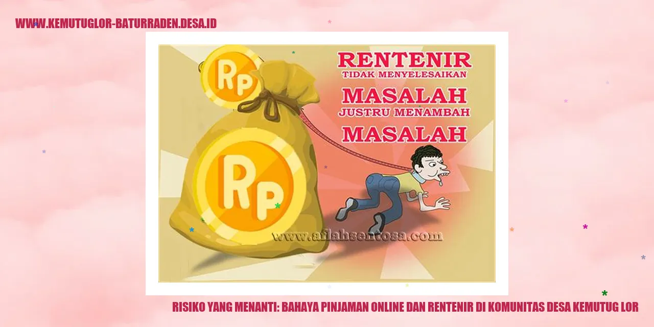 Risiko yang Menanti: Bahaya Pinjaman Online dan Rentenir di Komunitas desa kemutug lor