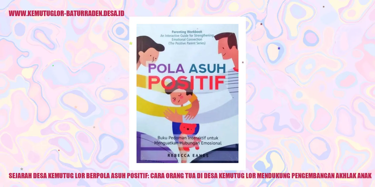 Sejarah Desa Kemutug Lor Berpola Asuh Positif