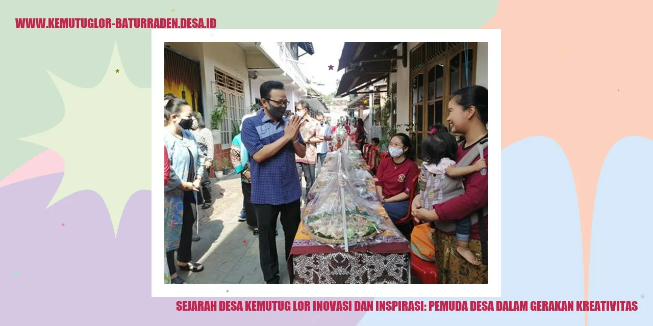 Gambar Sejarah Desa Kemutug Lor Inovasi dan Inspirasi: Pemuda desa dalam Gerakan Kreativitas