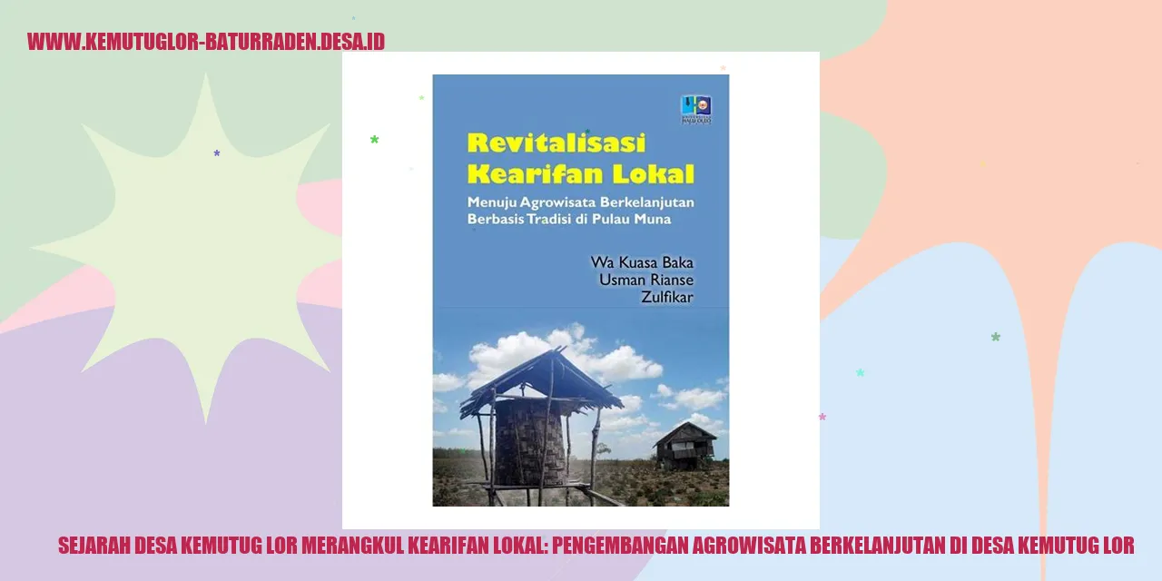 Sejarah Desa Kemutug Lor Merangkul Kearifan Lokal