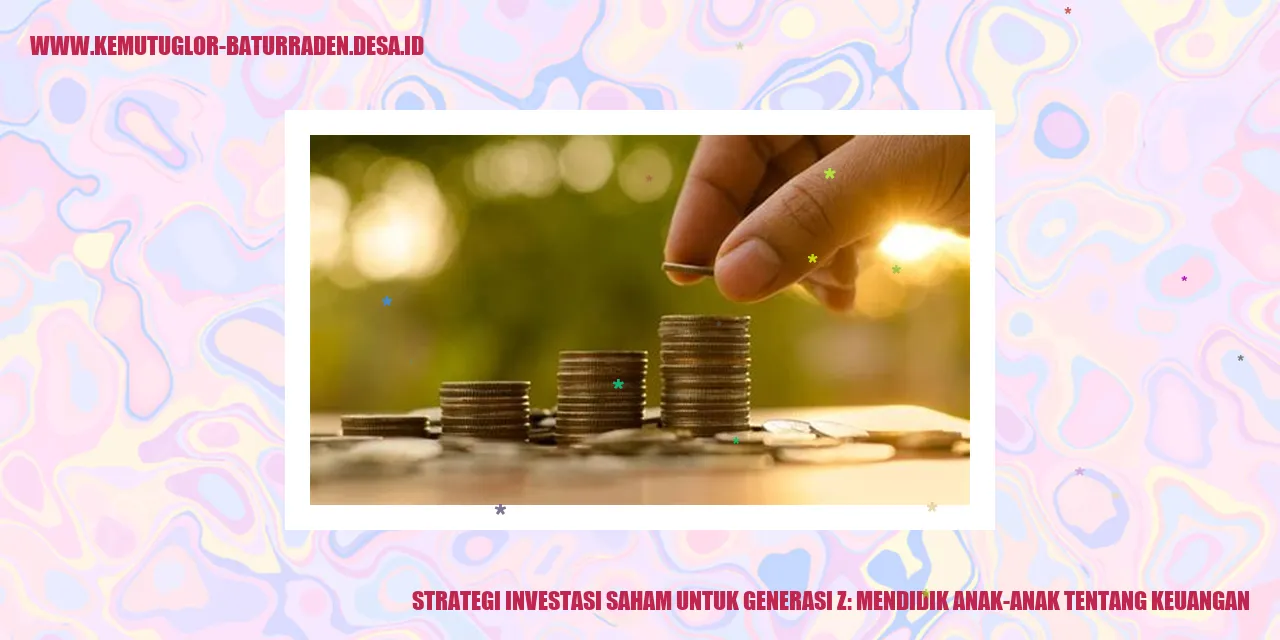 Strategi Investasi Saham untuk Generasi Z