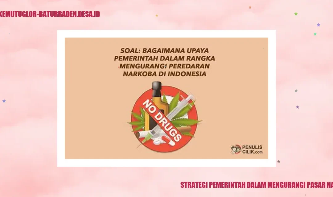 Strategi Pemerintah dalam Mengurangi Pasar Narkoba