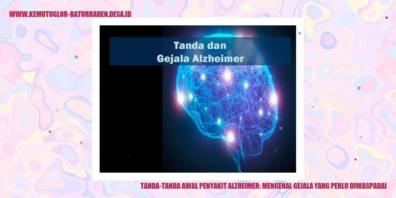 Tanda-tanda Awal Penyakit Alzheimer: Mengenal Gejala yang Perlu Diwaspadai